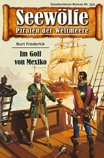 Seewölfe – Piraten der Weltmeere 354, Burt Frederick