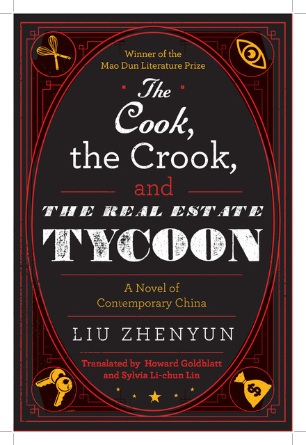 The Cook, the Crook, and the Real Estate Tycoon, Liu Zhenyun