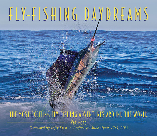 Fly-Fishing Daydreams, Pat Ford