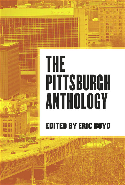 The Pittsburgh Anthology, Eric Boyd