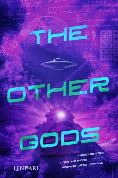 The other gods, Mário Bentes, Rodrigo Ortiz Vinholo, Lucas Freitas, R.A. Tsuchiya, Alcides Saggioro, Graciele Ruiz, Helton Lucinda Ribeiro, Martha Ricas, dai bugatti