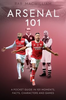 Arsenal 101, Rab MacWilliam