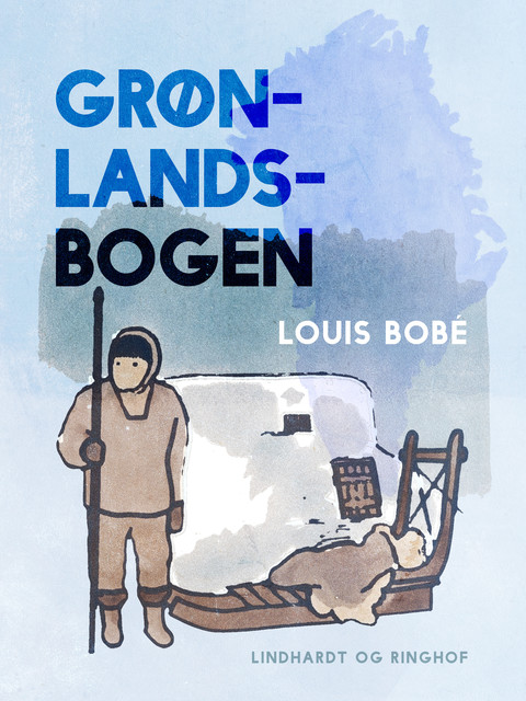 Grønlandsbogen, Louis Bobé
