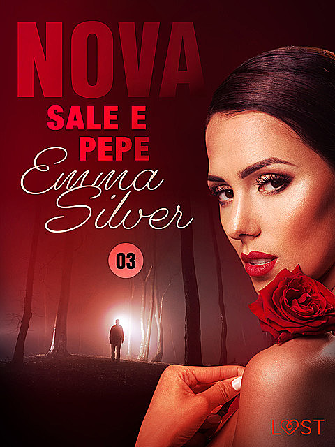 Nova 3: Sale e pepe – Racconto erotico, Emma Silver