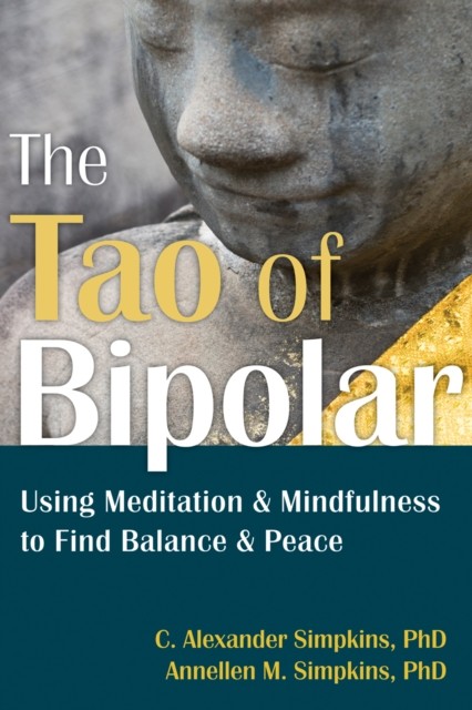 Tao of Bipolar, C.Alexander Simpkins