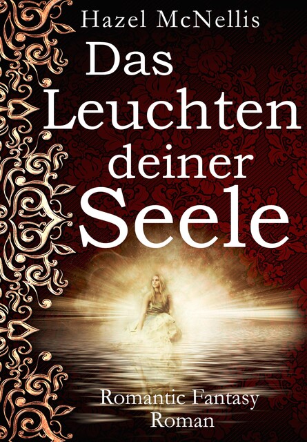 Das Leuchten Deiner Seele, Hazel McNellis