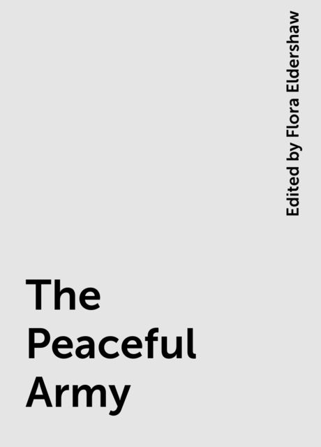 The Peaceful Army, Edited by Flora Eldershaw