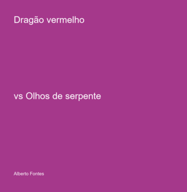 Dragão Vermelho, Alberto Fontes