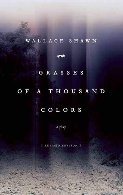 Grasses of a Thousand Colors, Shawn Wallace