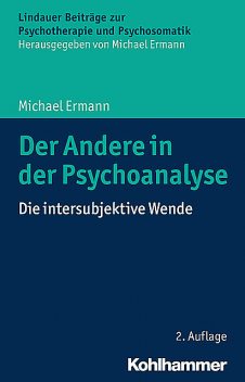 Der Andere in der Psychoanalyse, Michael Ermann