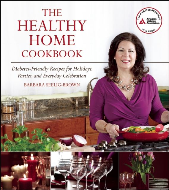 The Healthy Home Cookbook, Barbara Seelig-Brown