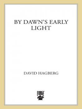 By Dawn's Early Light, David Hagberg