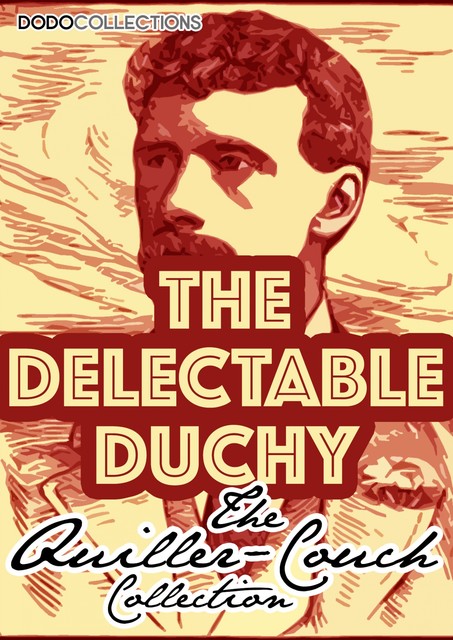 The Delectable Duchy, Arthur Quiller-Couch