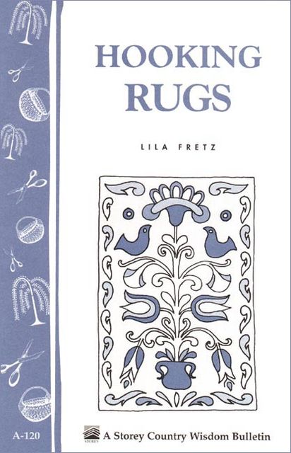 Hooking Rugs, Lila Fretz