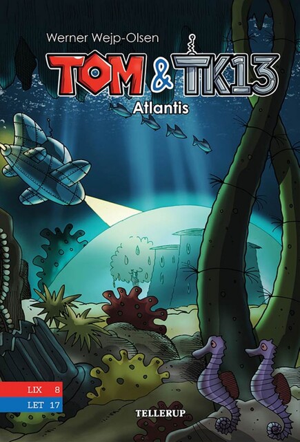 Tom & TK13 #2: Atlantis, Werner Wejp-Olsen