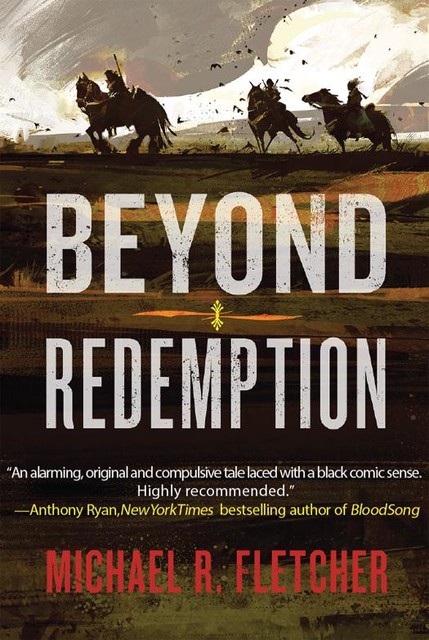 Beyond Redemption, Michael R. Fletcher