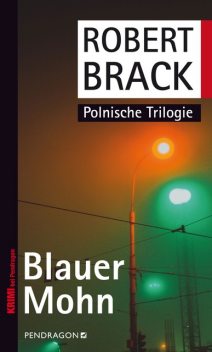 Blauer Mohn, Robert Brack