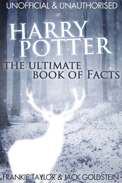 Harry Potter – The Ultimate Book of Facts, Jack Goldstein, Frankie Taylor