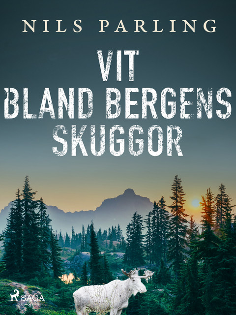 Vit bland bergens skuggor, Nils Parling