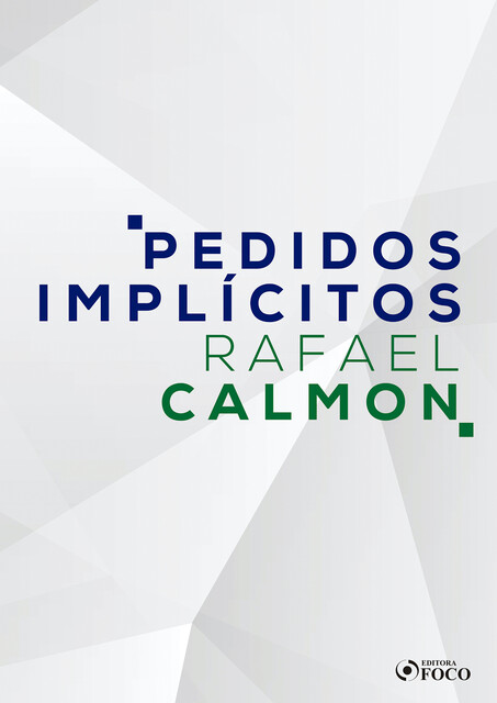 Pedidos implícitos, Rafael Calmon