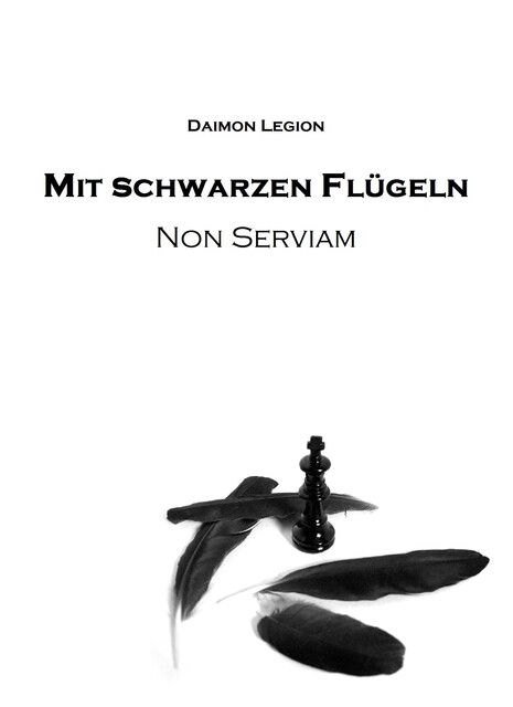 Mit schwarzen Flügeln, Daimon Legion