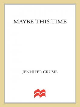 Maybe This Time, Jennifer Crusie