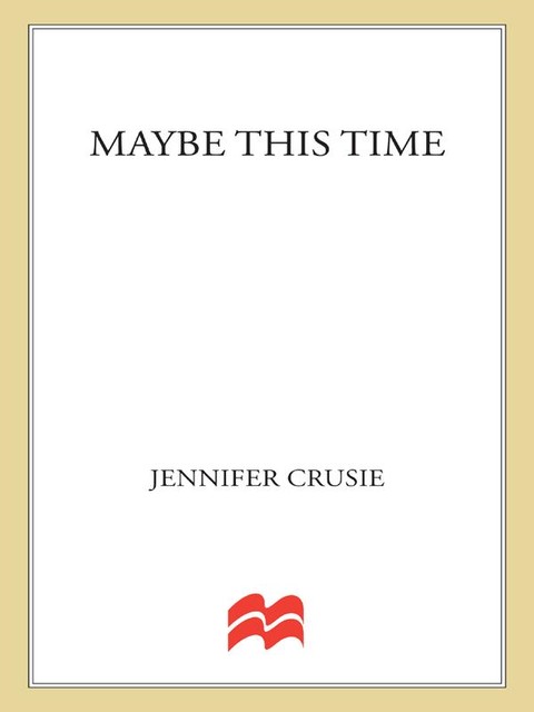 Maybe This Time, Jennifer Crusie