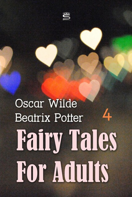 Fairy Tales for Adults, Volume 4, Oscar Wilde, Beatrix Potter