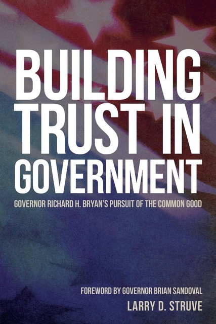 Building Trust in Government, Larry D Struve