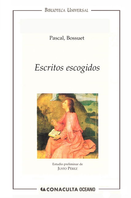 Escritos escogidos, Bossuet, Bossuet Pascal, Pascal