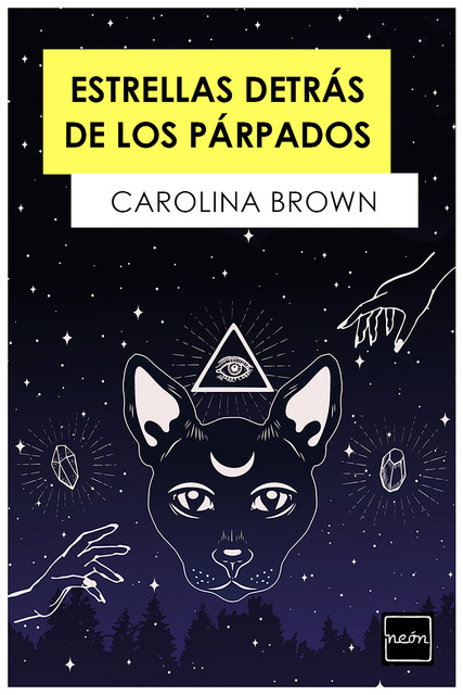 Estrellas detrás de los párpados, Carolina Brown