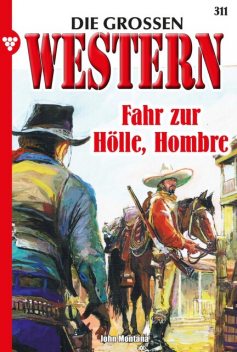 Die großen Western 311, John Montana