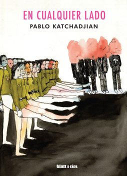 En cualquier lado, Pablo Katchadjian