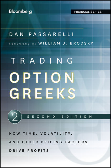 Trading Options Greeks, Dan Passarelli