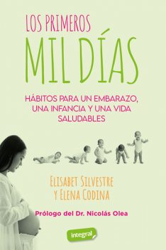 Los primeros mil días, Elisabet Silvestre, Elena Codina