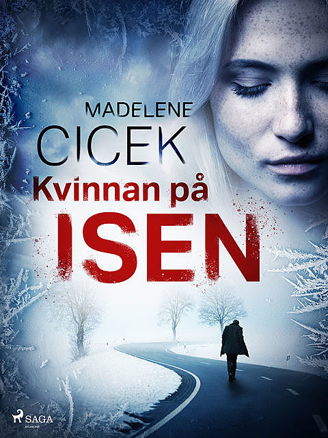 Kvinnan på isen, Madelene Cicek