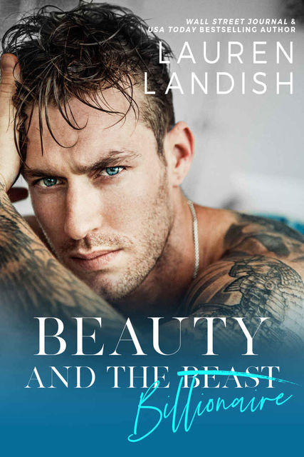 Beauty And The Billionaire By Lauren Landish Read Online On Bookmate