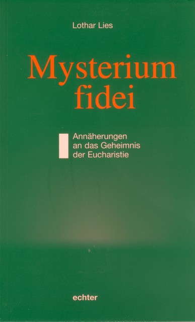 Mysterium fidei, Lothar Lies