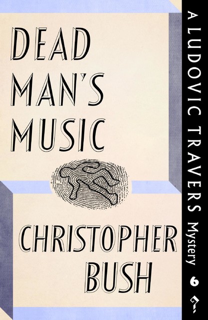Dead Man's Music, Christopher Bush