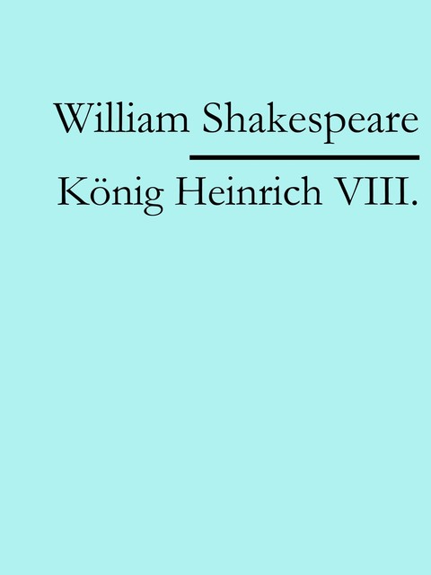 Heinrich VIII, William Shakespeare