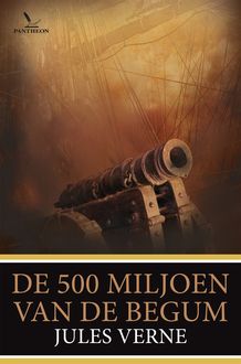 De 500 miljoen van de Begum, Jules Verne