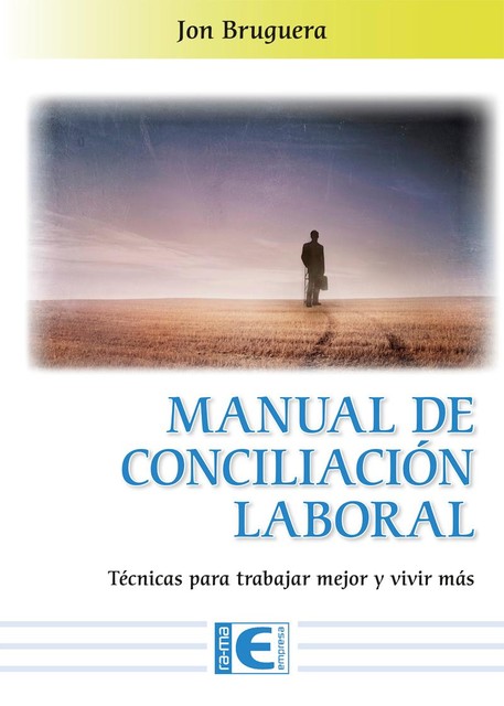 Manual de Conciliación Laboral, Jon Burguera