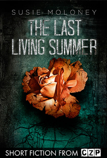 The Last Living Summer, Susie Moloney