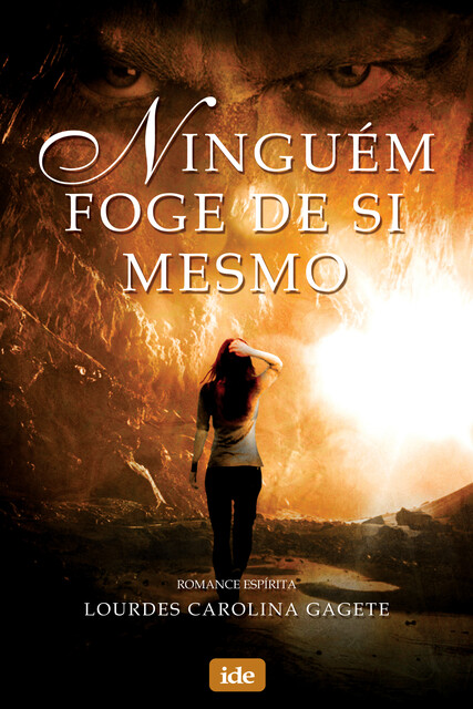 Ninguém Foge de Si Mesmo, Lourdes Carolina Gagete