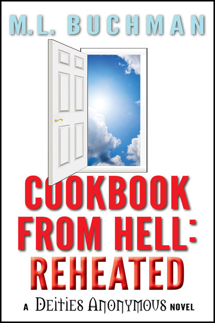 Cookbook From Hell – Reheated, M.L. Buchman