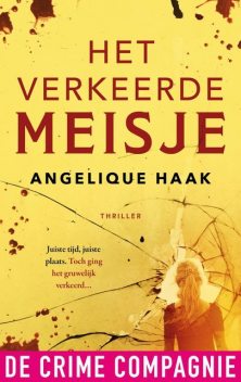 Het verkeerde meisje, Angelique Haak