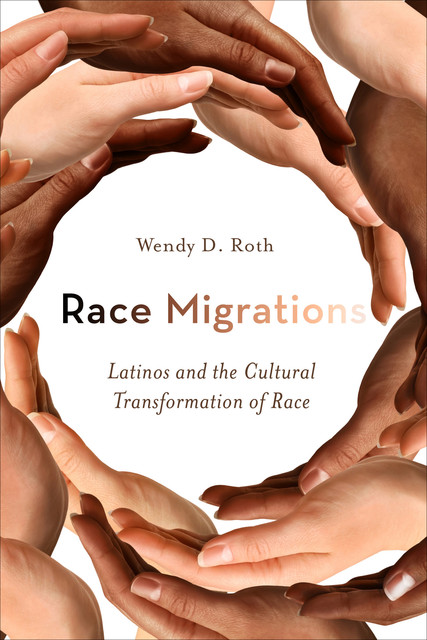 Race Migrations, Wendy Roth
