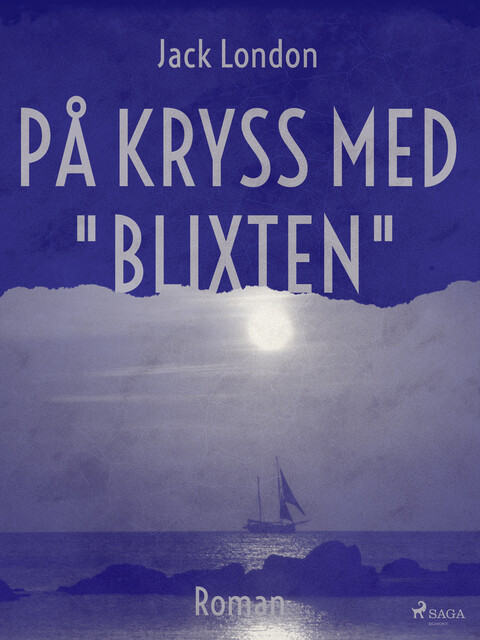 På kryss med “Blixten”, Jack London