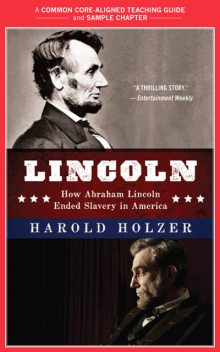 A Teacher's Guide to Lincoln, Harold Holzer, Amy Jurskis