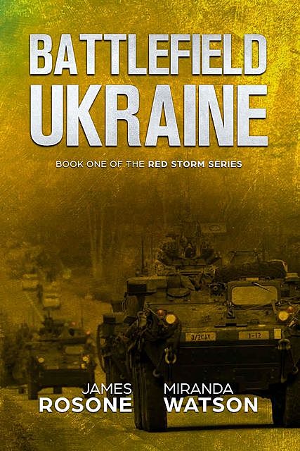 Battlefield Ukraine, James Rosone, Miranda Watson